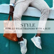 How To Wear Trainers with a Suit | The Lost Gentleman