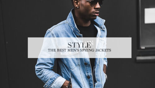 The Best Men’s Spring Jackets | The Lost Gentleman