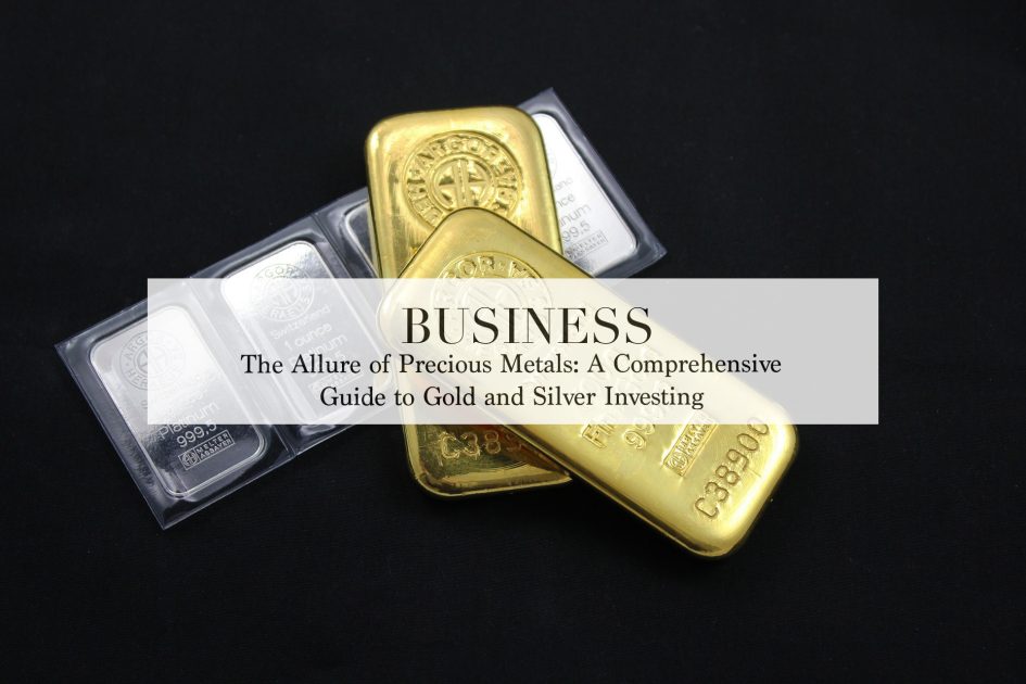 The Allure of Precious Metals: A Comprehensive Guide to Gold and Silver 