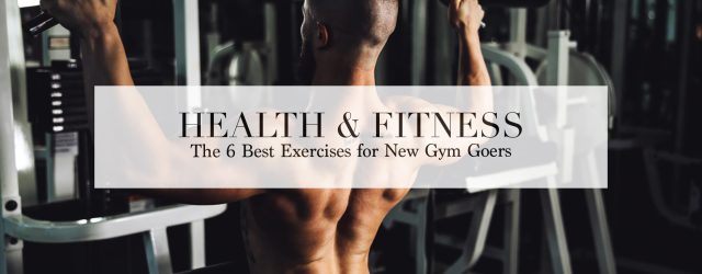 best-gym-exercises | The Lost Gentleman